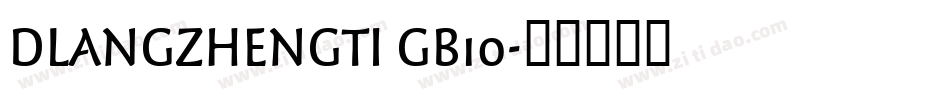 DLANGZHENGTI GB1o字体转换